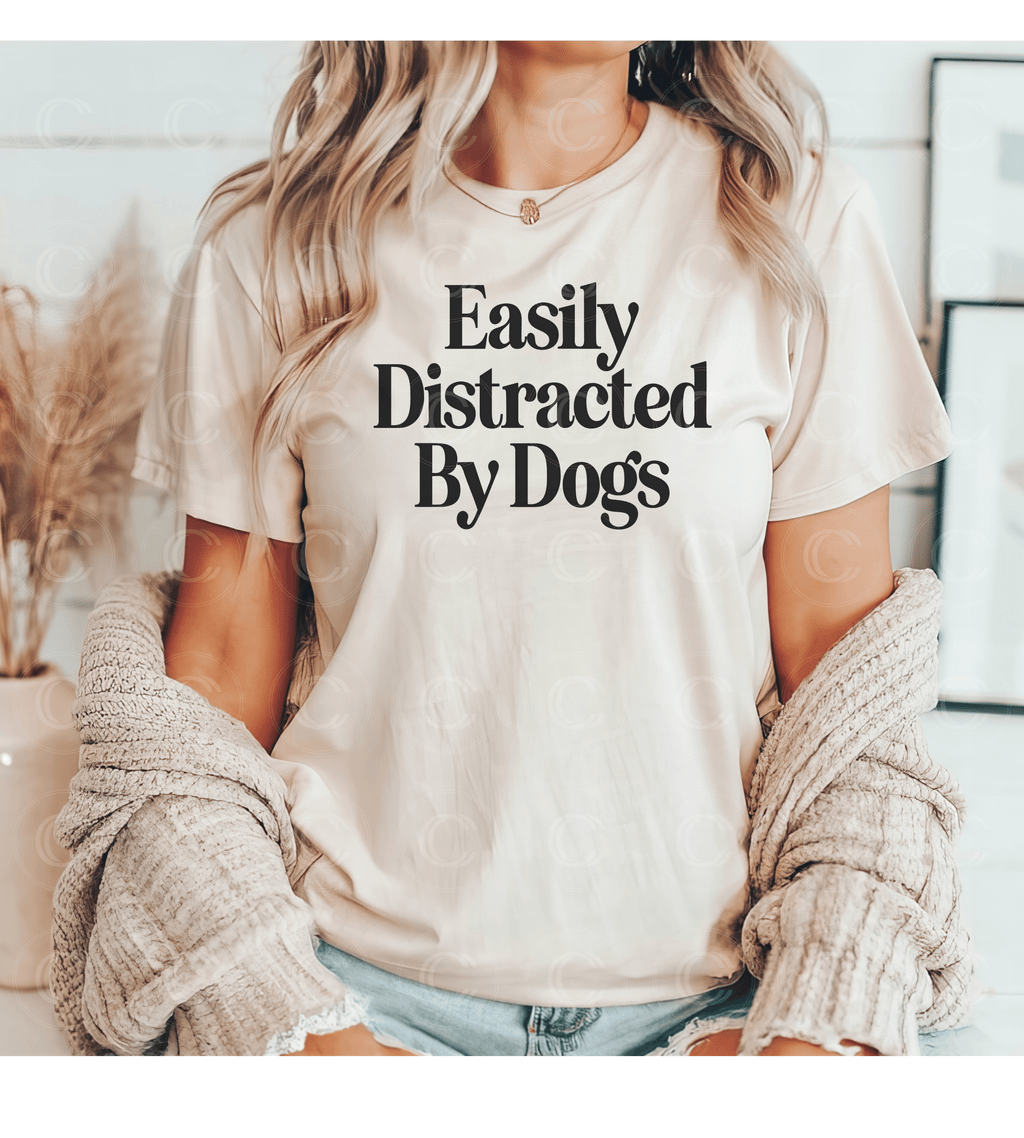 Picture of BUILD YOUR OWN: Easily Distracted By Dogs, Dog Mom - Cotton and Crew