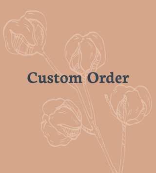 Custom Order