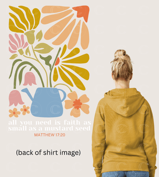 Faith as Small as a Mustard Seed Matthew 17:20,T-shirt or Funnel Neck Pullover, Christian