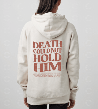 Death Could Not Hold Him, Adult Unisex Heavyweight T-shirt or Women's Funnel Neck Pullover, Christian, Faith