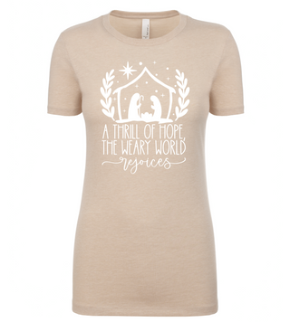 A Thrill of Hope the Weary World Rejoices Women's XS T-shirt