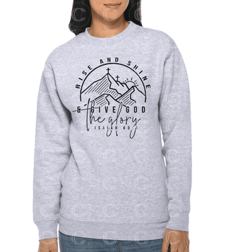 Rise and Shine and Give God The Glory Adult Unisex Crewneck Sweatshirt Heather Grey, Christian, Faith